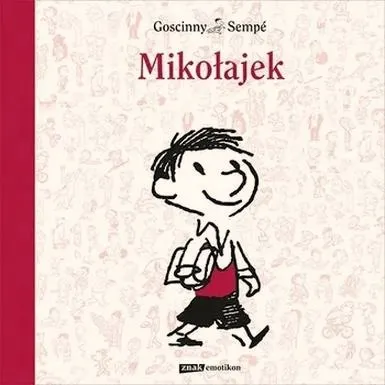 Zabawne przygody Mikołajka i innych chłopaków w świecie dziecięcej literatury